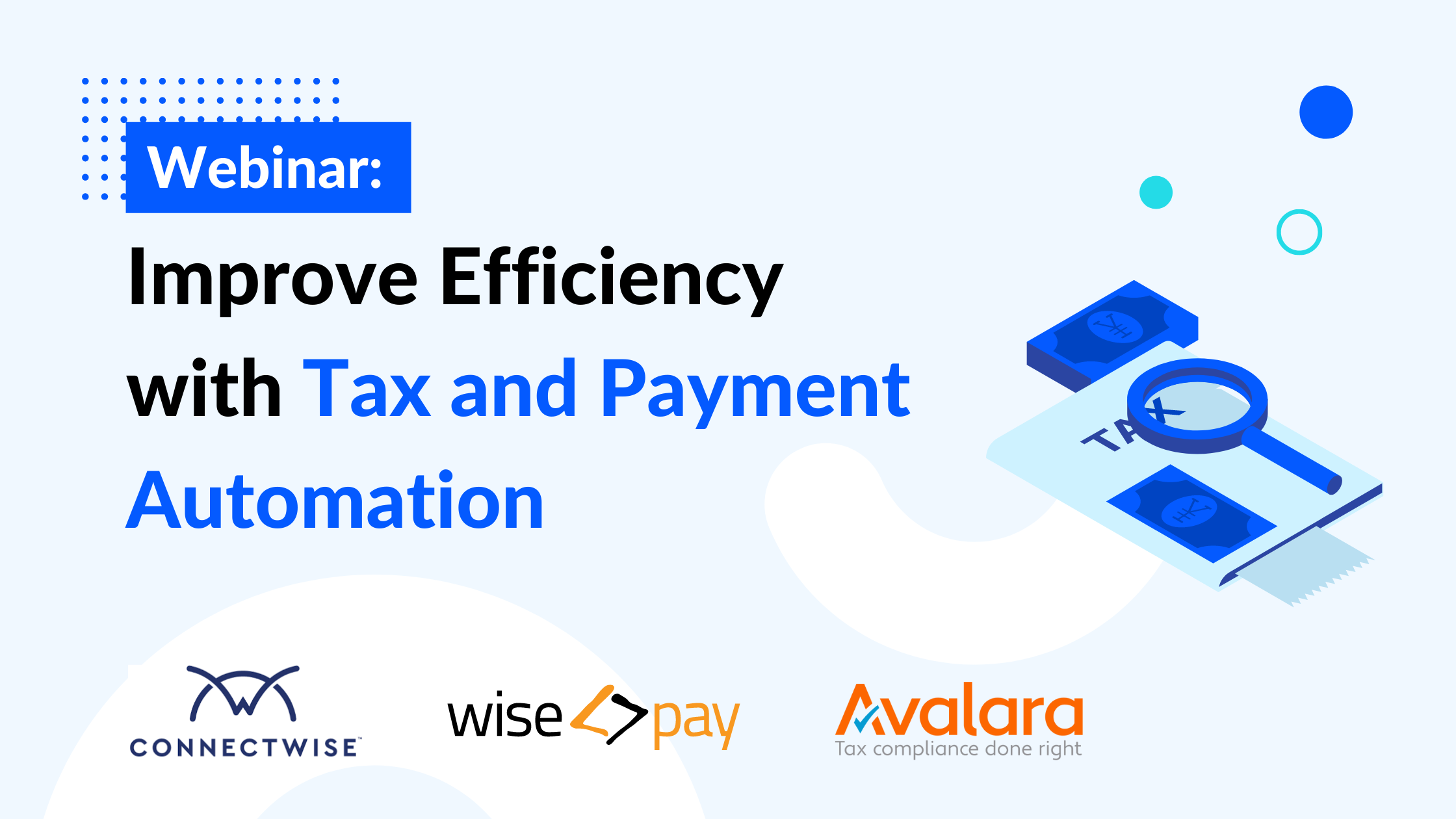 Webinar | Improve Efficiency with Tax and Payment Automation